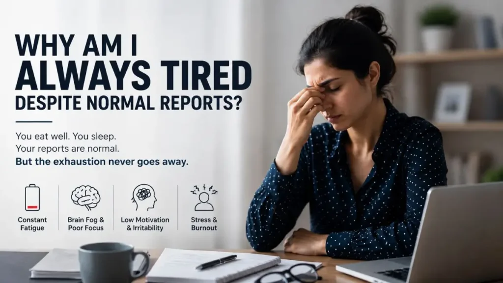 Woman experiencing chronic fatigue and brain fog despite normal health reports in Gurgaon